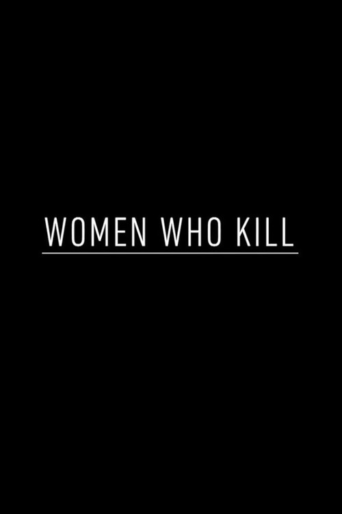 Women Who Kill (2017) TV show poster