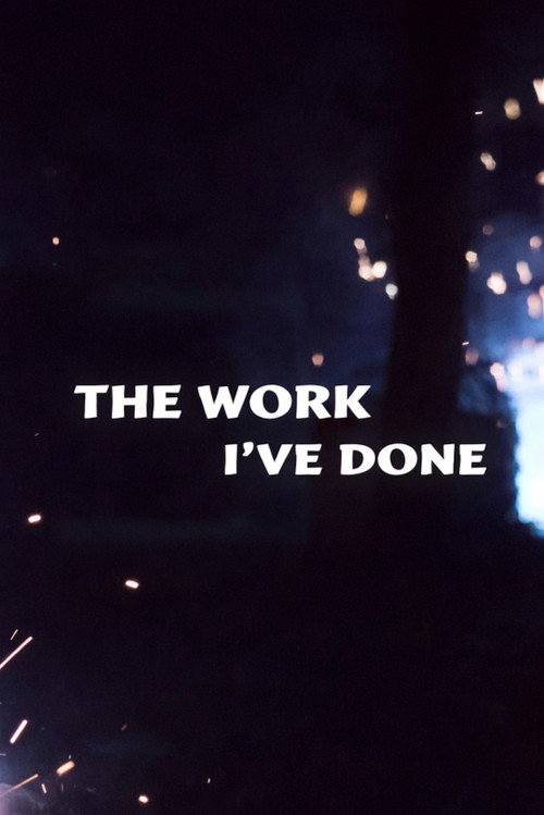 The Work I've Done (1984) movie poster
