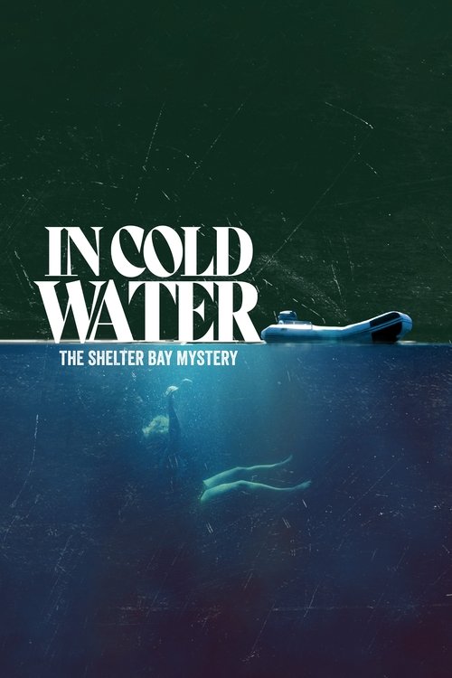 In Cold Water: The Shelter Bay Mystery (2024) TV show poster