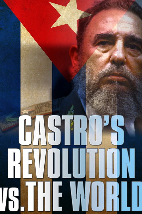 Castro's Revolution vs. The World (2019) TV show poster