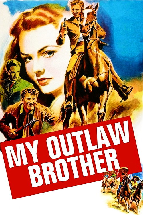 My Outlaw Brother (1951) movie poster