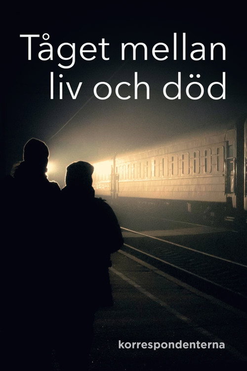 Tåget mellan liv och död (2022) movie poster