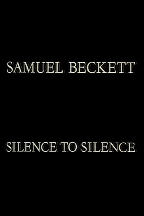 Samuel Beckett: Silence to Silence (1984) movie poster