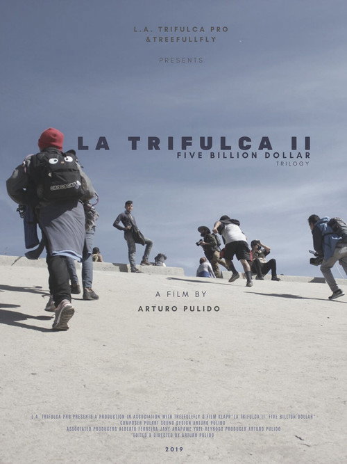 La Trifulca II. Five Billion Dollar. A Trilogy (2019) movie poster