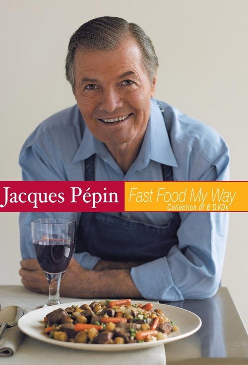 Jacques Pépin: Fast Food My Way (2004) TV show poster