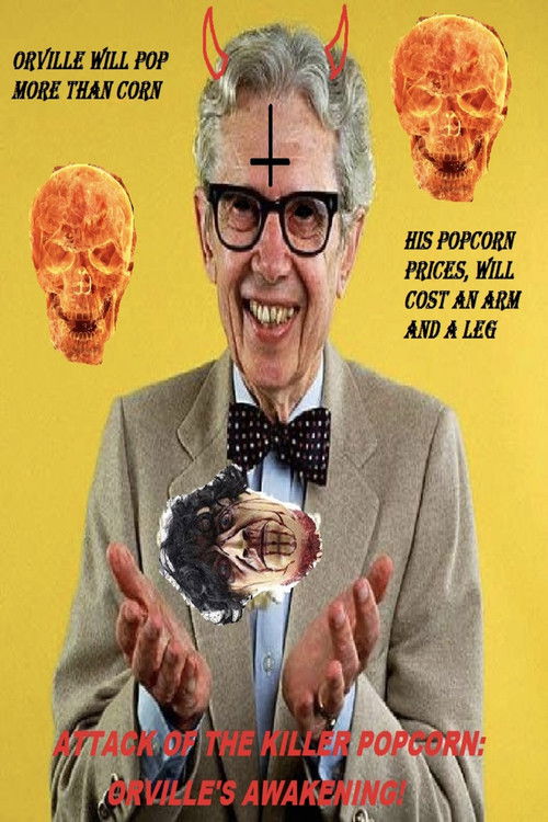 Attack of the Killer Popcorn: Orville's Awakening movie poster