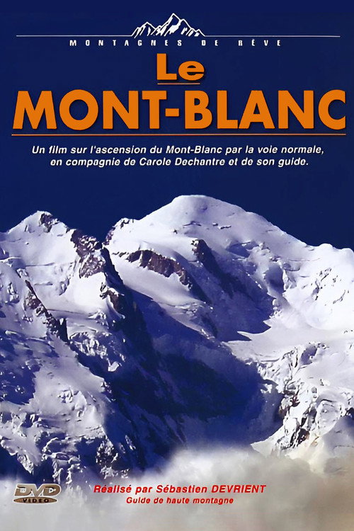 Montagnes De Rêve: Le Mont-Blanc (1999) movie poster
