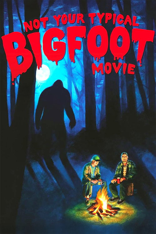 Not Your Typical Bigfoot Movie (2008) movie poster