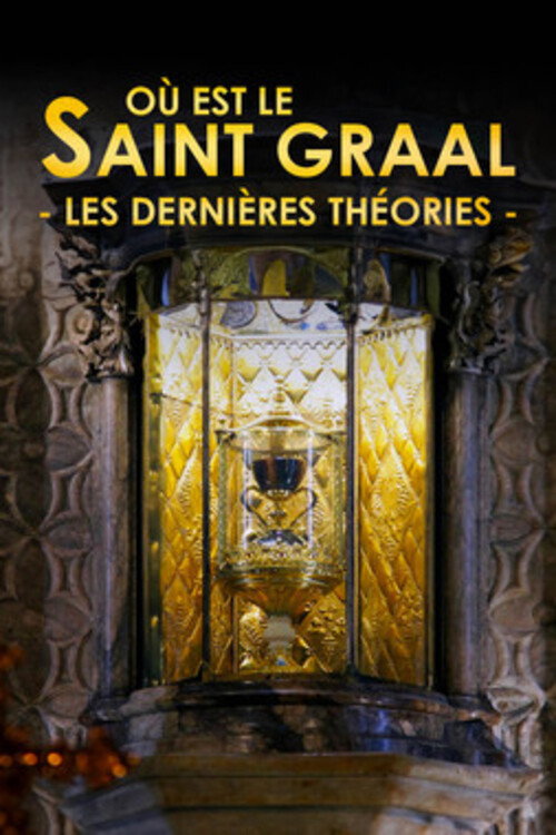 Où est le saint Graal : les dernières théories (2022) movie poster