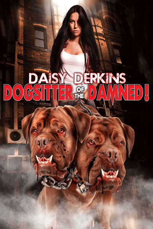 Daisy Derkins, Dogsitter of the Damned (2013) movie poster