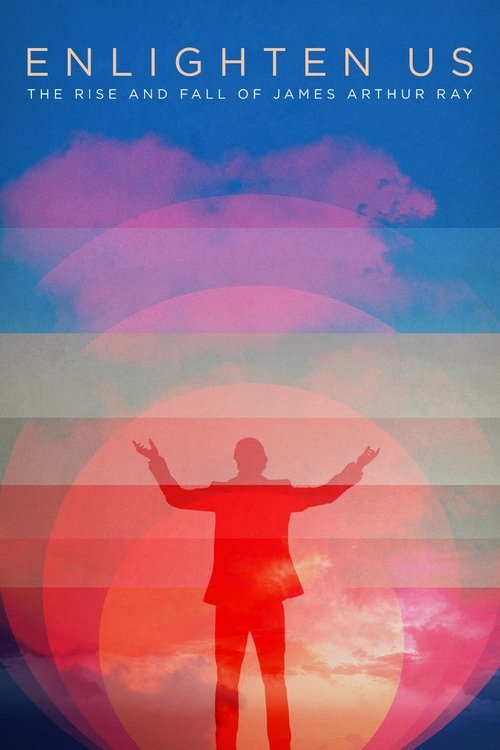 Enlighten Us: The Rise and Fall of James Arthur Ray (2016) movie poster