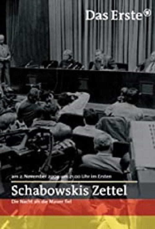 Schabowskis Zettel - Die Nacht, als die Mauer fiel (2009) movie poster