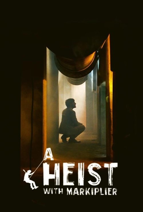 A Heist with Markiplier (2019) movie poster
