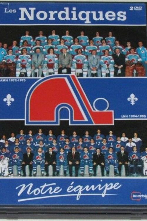 Les Nordiques, Notre Équipe (2006) movie poster