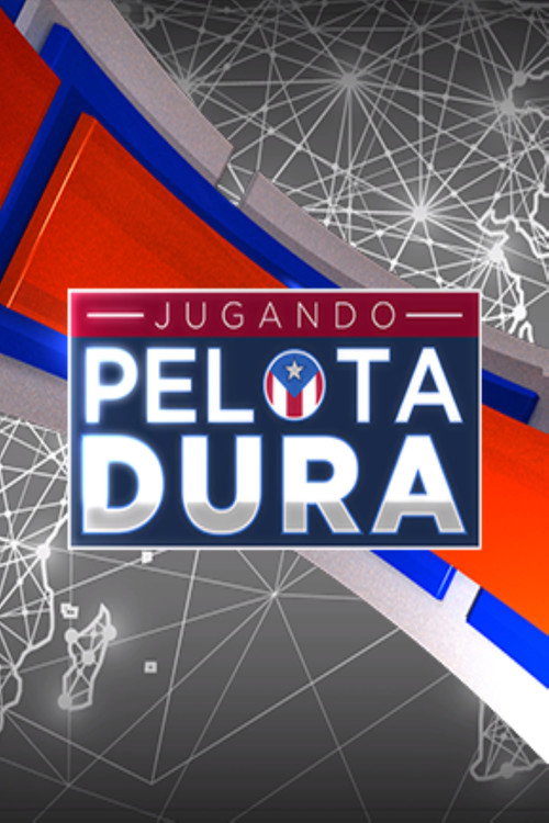 Jugando Pelota Dura (2017) TV show poster