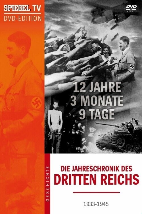 12 Years, 3 Months, 9 Days - The Chronicle Of The Third Reich (2006) TV show poster