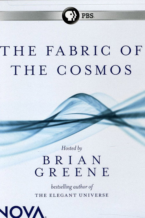 The Fabric of the Cosmos (2011) TV show poster