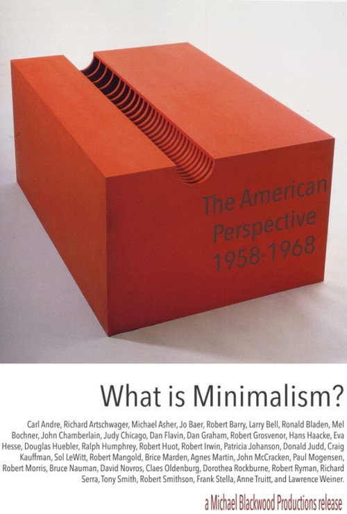 What is Minimalism? : The American Perspective 1958-1968 (2004) movie poster