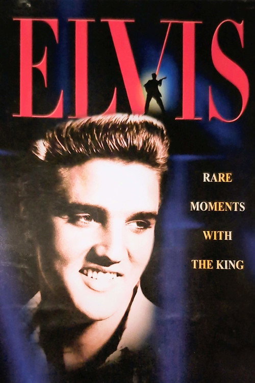 Elvis: Rare Moments with the King (2003) movie poster