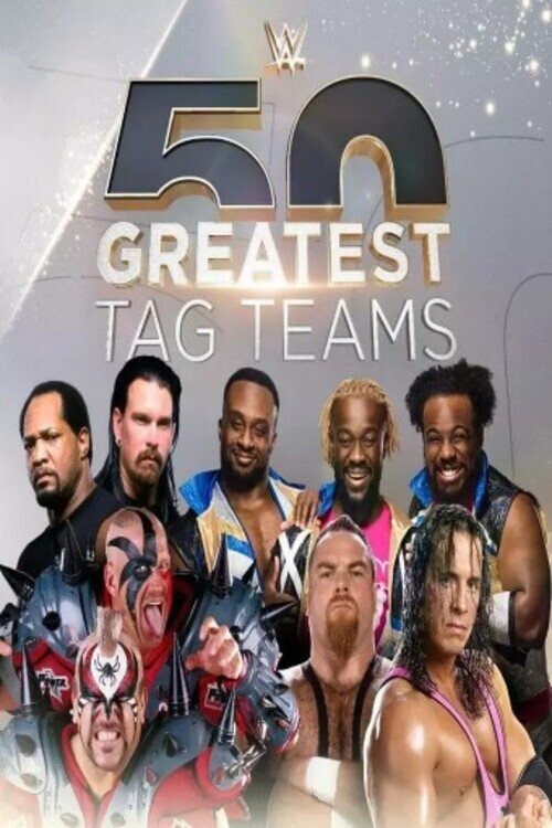 WWE The 50 Greatest Tag Teams (2021) TV show poster