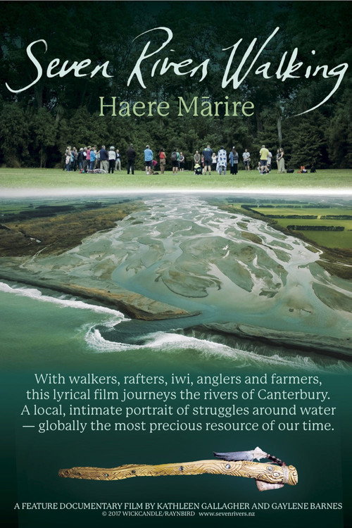 Seven Rivers Walking - Haere Mārire (2017) movie poster