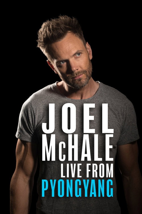 Joel McHale: Live from Pyongyang (2019) movie poster