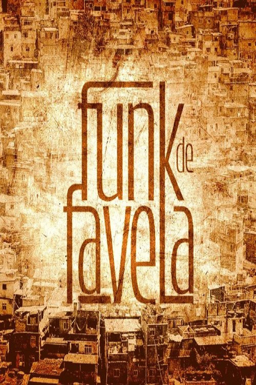 Inside the Mind of Favela Funk (2016) movie poster