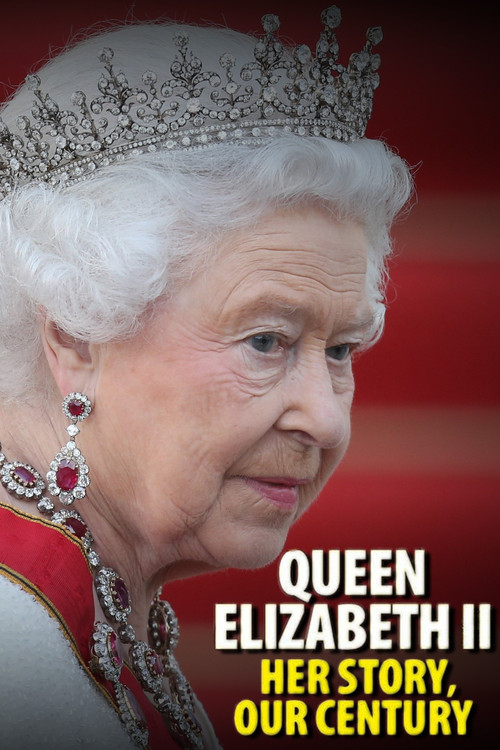 Queen Elizabeth II: Her Story, Our Century (2026) movie poster