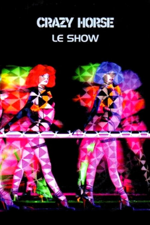 Crazy Horse - Le show (2004) movie poster