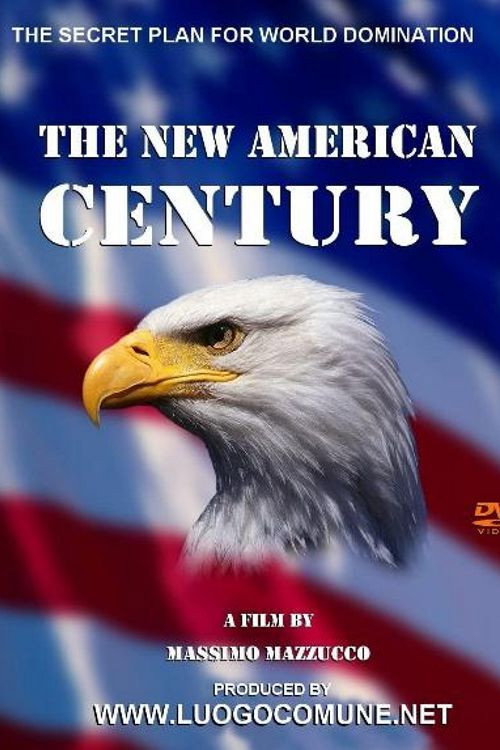 The New American Century (2008) movie poster
