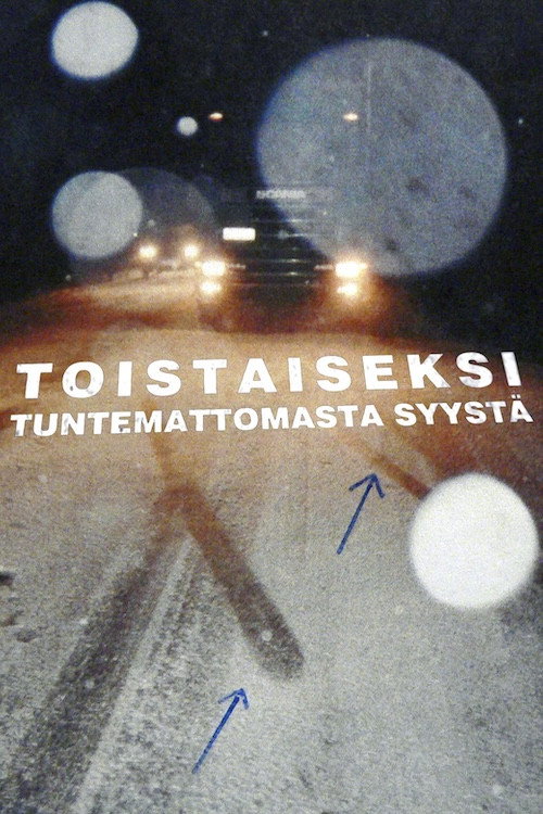 Toistaiseksi tuntemattomasta syystä (2010) TV show poster