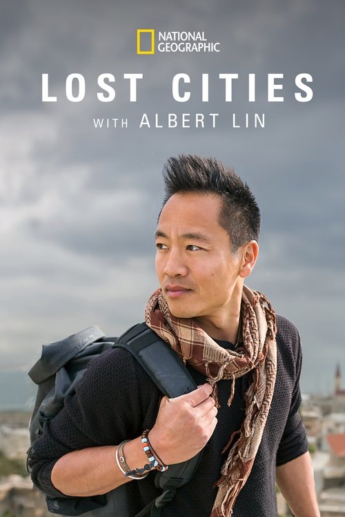 Lost Cities with Albert Lin (2019) TV show poster