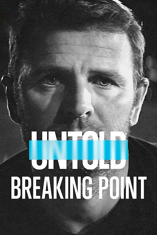 Untold: Breaking Point (2021) movie poster