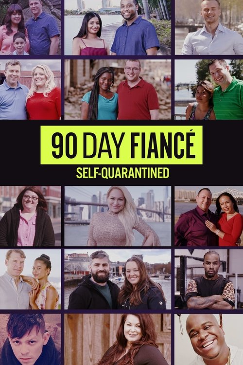 90 Day Fiancé: Self-Quarantined (2020) TV show poster