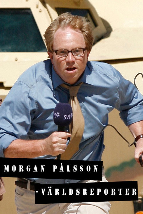 Morgan Pålsson - World Reporter (2008) movie poster