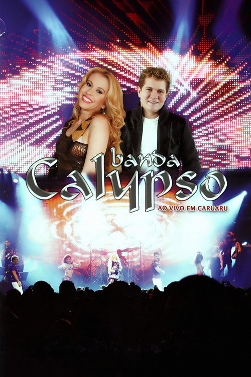 Banda Calypso: Ao Vivo em Caruaru (2009) movie poster