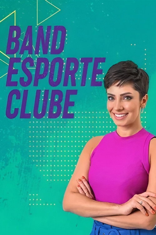 Band Esporte Clube (2007) TV show poster
