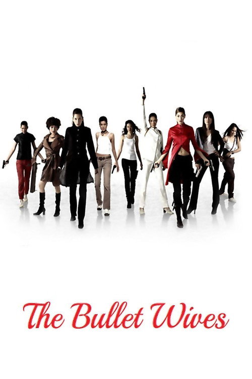 The Bullet Wives (2005) movie poster