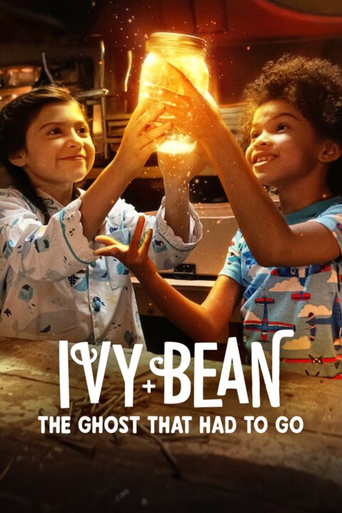 Ivy + Bean: The Ghost That Had to Go (2022) movie poster