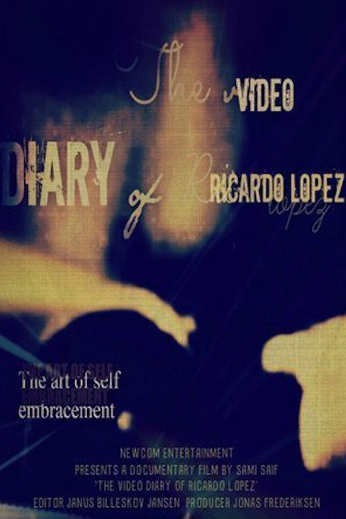 The Video Diary of Ricardo Lopez (2000) movie poster