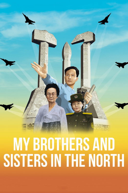 My Brothers and Sisters in the North (2016) movie poster
