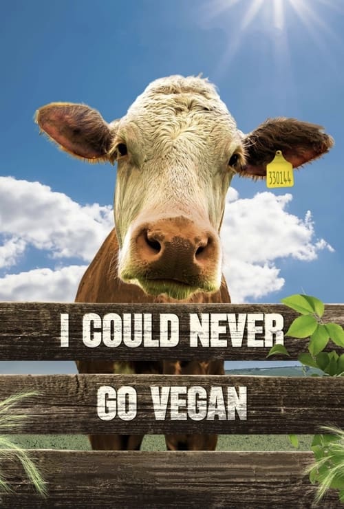 I Could Never Go Vegan (2024) movie poster