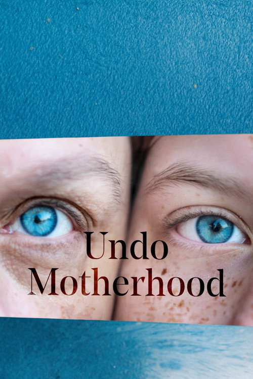 Undo Motherhood movie poster