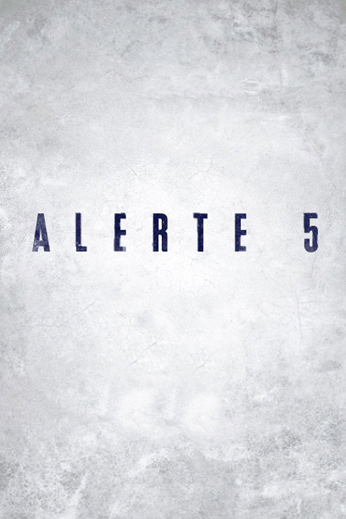 Alerte 5 (2015) TV show poster