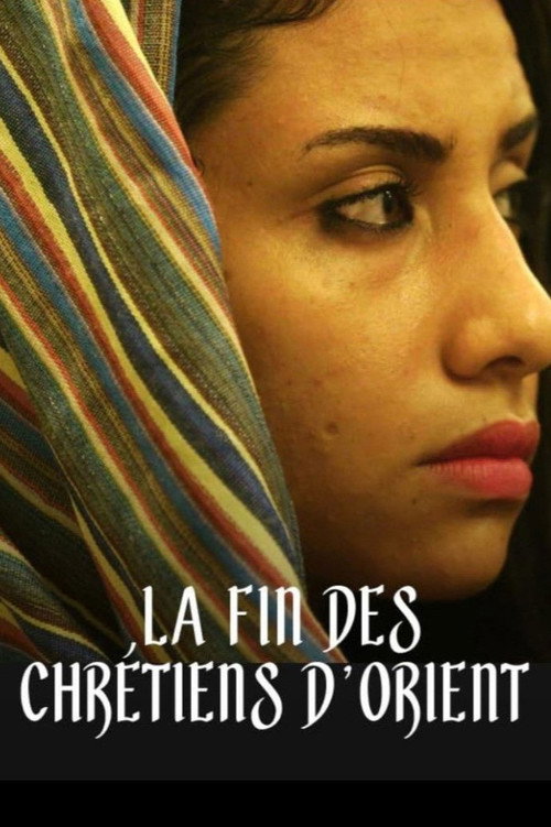La fin des Chrétiens d'Orient? (2016) movie poster