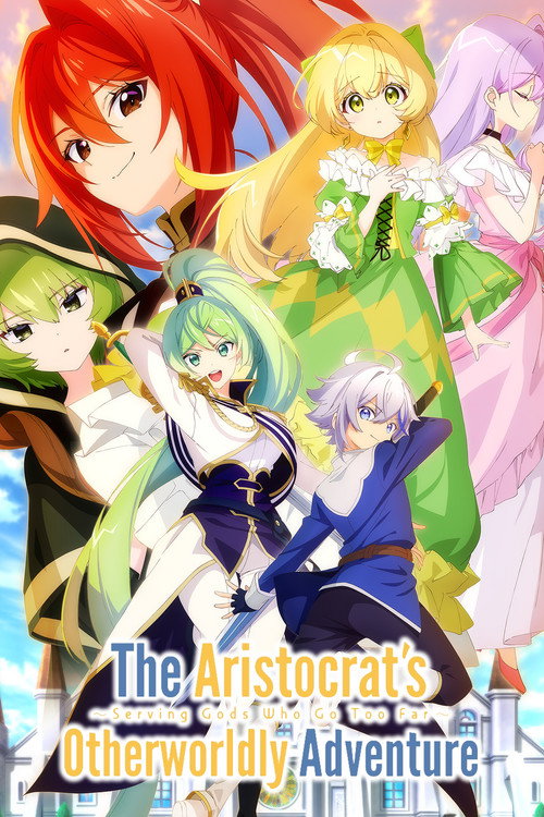 The Aristocrat's Otherworldly Adventure: Serving Gods Who Go Too Far (2023) TV show poster