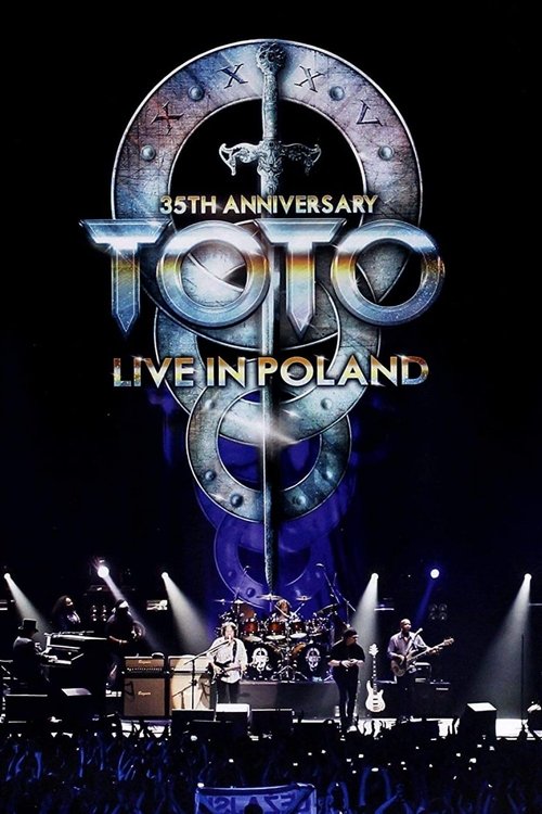 Toto: 35th Anniversary Tour - Live in Poland (2014) movie poster