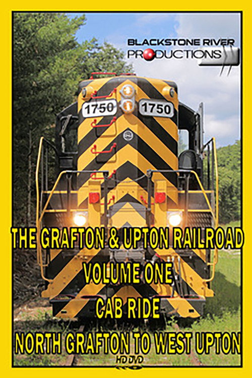 Grafton & Upton Railroad Volume One: Cab Ride (2010) movie poster
