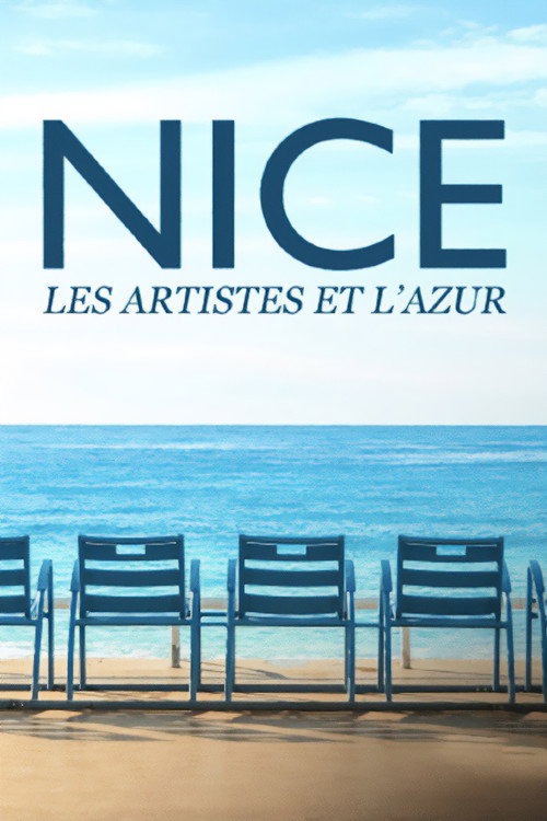 Nice, les artistes et l'azur (2023) movie poster