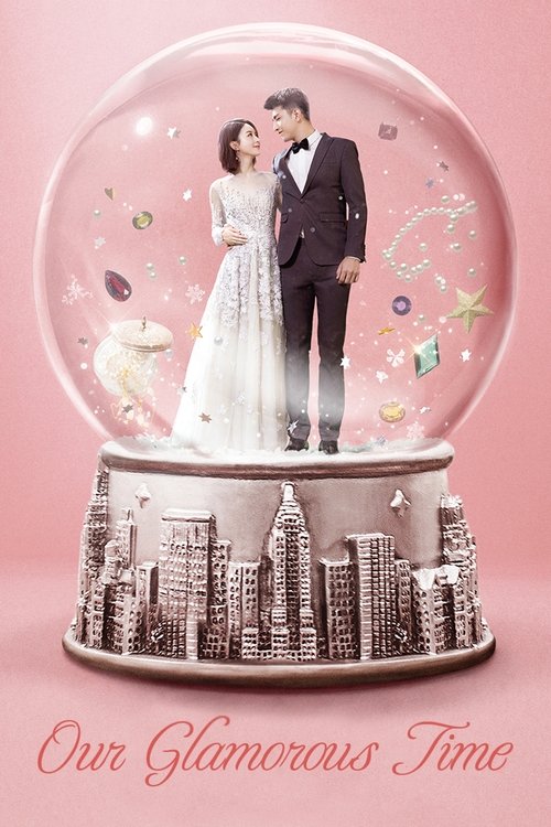 Our Glamorous Time (2018) TV show poster